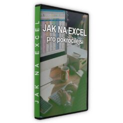 Jak na Excel pro pokročilejší- Video Kurz